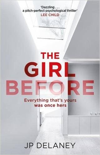 Book cover of The Girl Before by J.P. Delaney