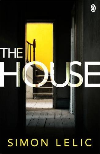 Book cover of The House by Simon Lelic