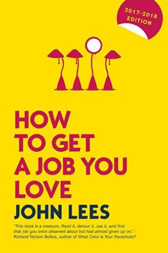Book cover of How To Get A Job You Love 2017/18 Edition by John  Lees