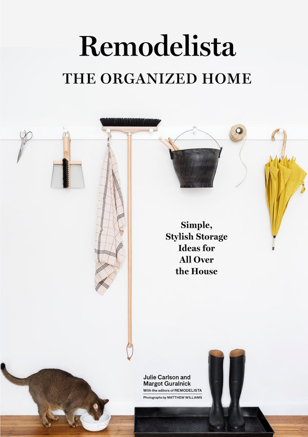 Book cover of The Organized Home: Simple, Stylish Storage Ideas for All Over the House by Julie  Carlson, Margot Guralnick