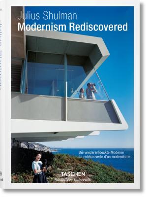 Book cover of Modernism Rediscovered / Die Wiederentdeckte Moderne / La Re Découverte D'un Modernisme by Pierluigi Serraino, Julius Shulman (Photographer)