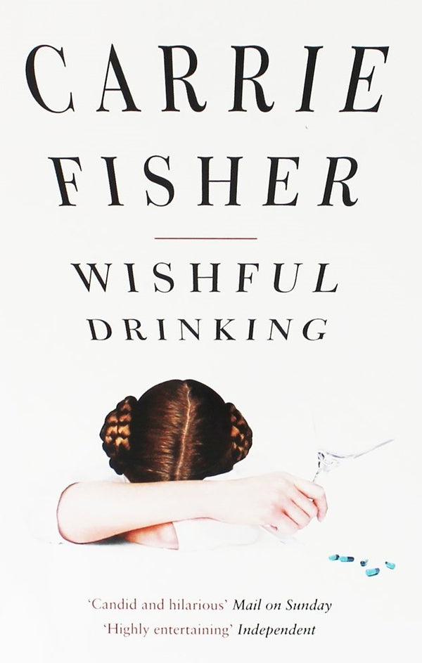 Book cover of Wishful Drinking by Carrie Fisher