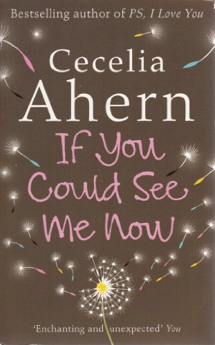 Book cover of If You Could See Me Now by Cecelia Ahern