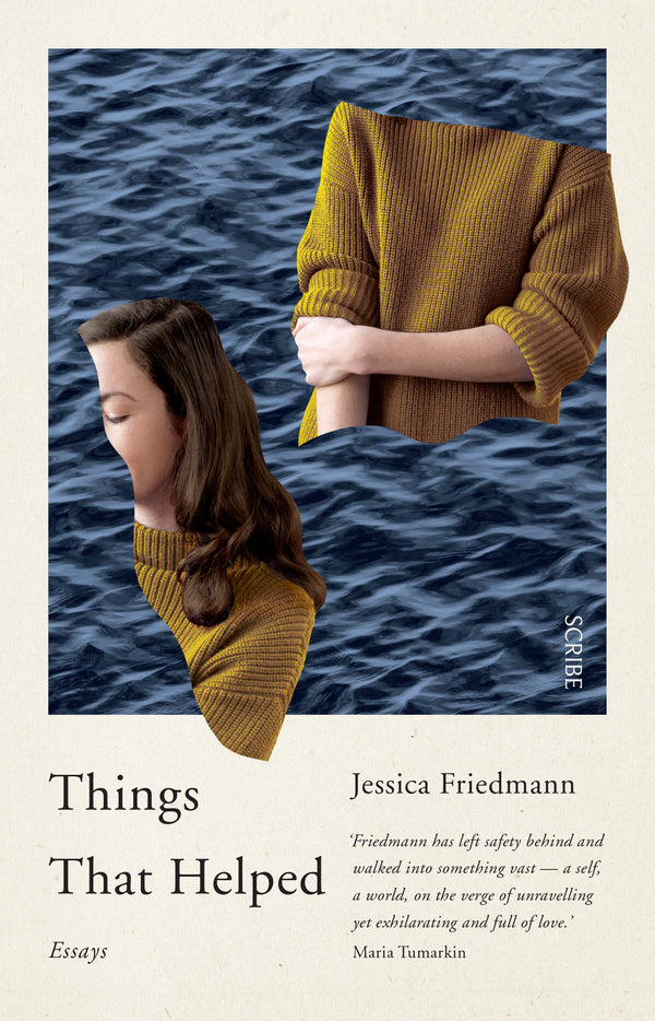 Book cover of Things That Helped: Essays by Jessica Friedmann