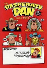 Book cover of The Desperate Dan Book 1991 by D.C. Thomson & Company Limited