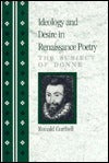 Book cover of Ideology and Desire in Renaissance Poetry: The Subject of Donne by Ronald Corthell