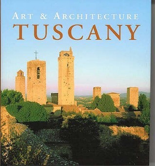 Book cover of Art & Architecture Tuscany by Anne Mueller von der Haegen