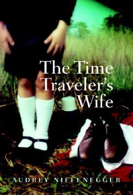 Book cover of The Time Traveler's Wife by Audrey Niffenegger