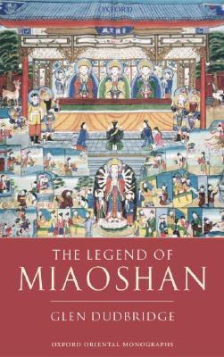 Book cover of The Legend of Miaoshan by Glen Dudbridge