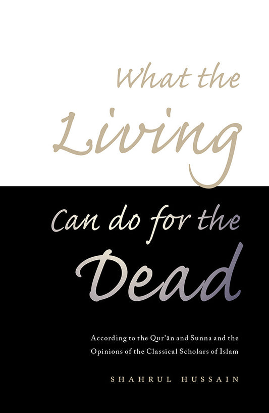 Book cover of What the Living Can Do for the Dead by Shahrul Hussain