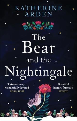 Book cover of The Bear And The Nightingale by Katherine Arden