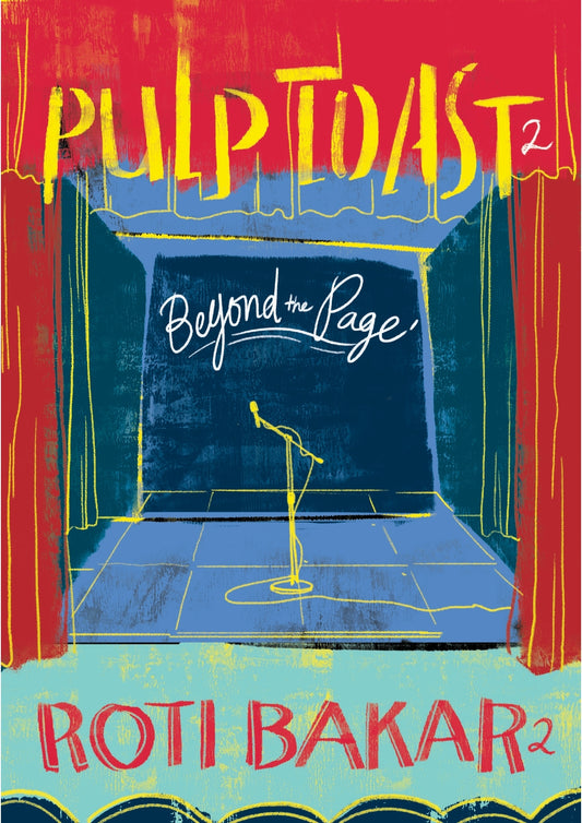 Book cover of Pulp Toast/Roti Bakar: Beyond the Page by Joelyn Alexandra (Editor, Contributor), Ganaesh Devaraj (Contrib.), Patricia P. (Contrib.), S. Mickey Lin (Contrib.), May Chong (Contrib.)