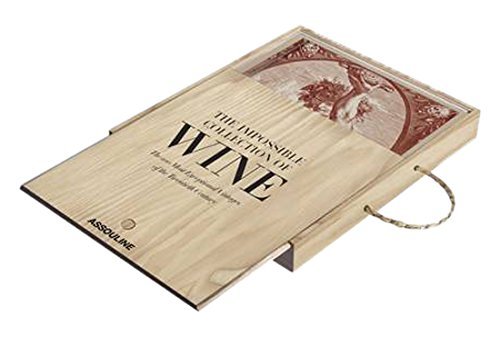 Book cover of The Impossible Collection Of Wine - Assouline Coffee Table Book by Text by Enrico Bernardo