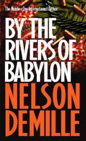 Book cover of By The Rivers Of Babylon by Nelson DeMille