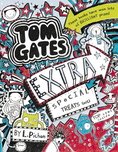 Book cover of Tom Gates: Extra Special Treats (Not) by Liz Pichon
