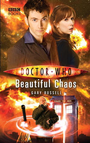 Book cover of Doctor Who: Beautiful Chaos by Gary Russell