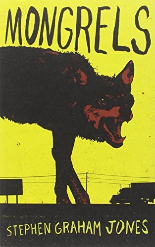 Book cover of Mongrels by Stephen Graham Jones