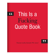 Book cover of This Is a F**king Quote Book by Knock Knock