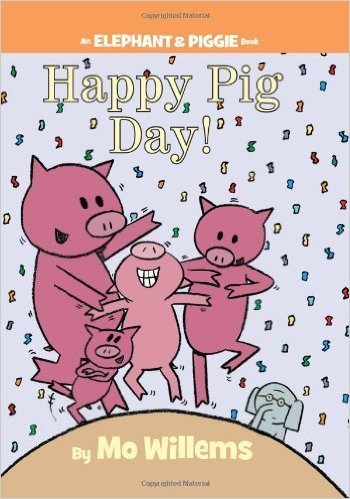 Book cover of Happy Pig Day! by Mo Willems