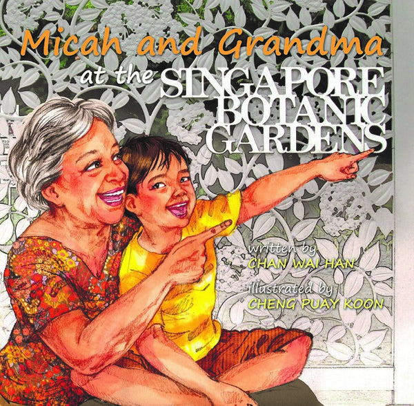 Book cover of Micah And Grandma by Chan Wai Han, Cheng Puay Koon (Illus.)