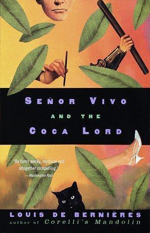 Book cover of Señor Vivo And The Coca Lord by Louis de Bernières