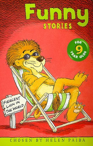 Book cover of Funny Stories For 9 Year Olds by Helen Paiba (Compiler)