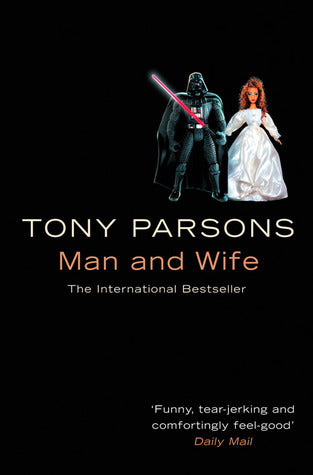 Book cover of Man And Wife by Tony Parsons