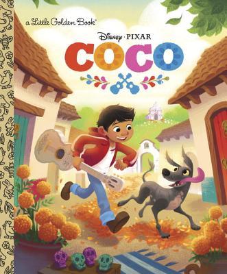 Book cover of Disney/Pixar Coco by Adrian Molina (Adapted), Walt Disney Company (Illus.), Tony Fejeran (Designer)