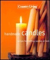 Book cover of Country Living Handmade Candles by Country Living Magazine (editor)