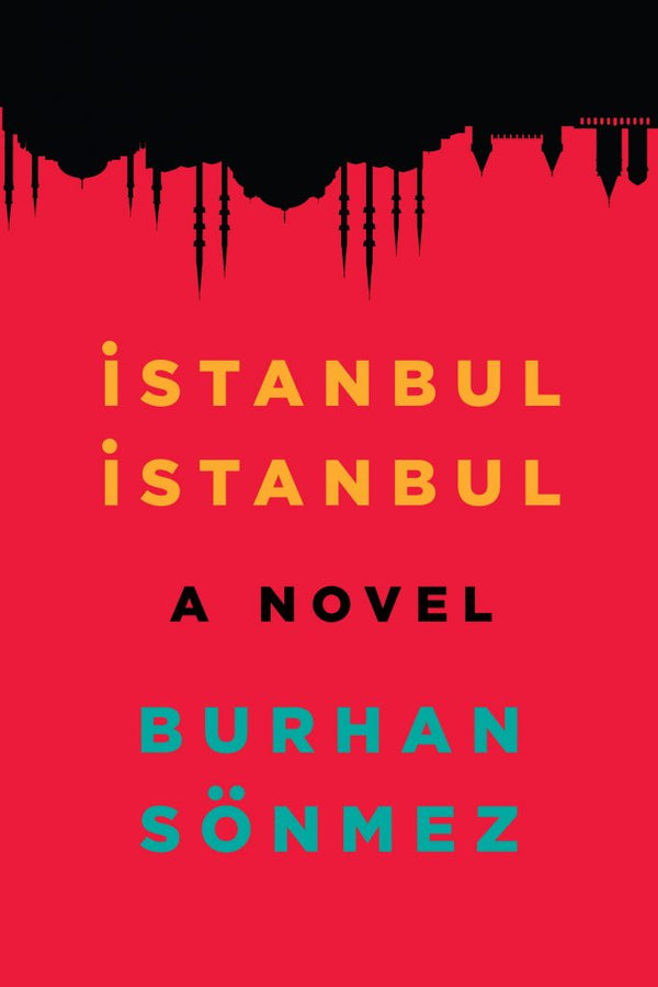Book cover of Istanbul Istanbul by Burhan Sönmez