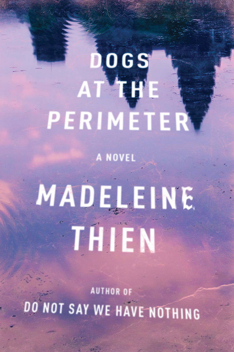 Book cover of Dogs At The Perimeter by Madeleine Thien