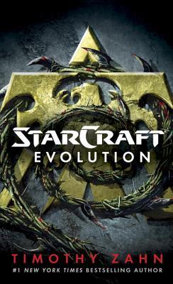 Book cover of StarCraft: Evolution: A StarCraft Novel by Timothy Zahn