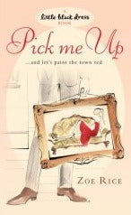 Book cover of Pick Me Up by Zoe Rice