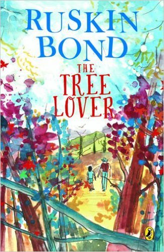 Book cover of The Tree Lover by Ruskin Bond, Ahlawha Gunjan (Cover Design)