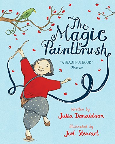 Book cover of The Magic Paintbrush by Julia Donaldson, Joel Stewart (Illus.)