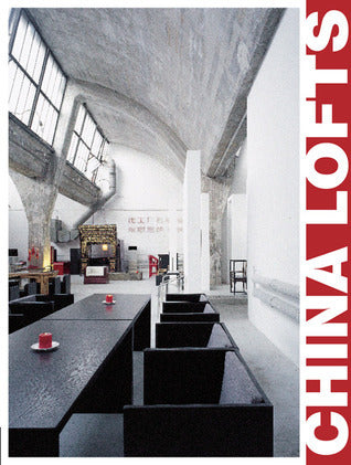 Book cover of China Lofts by Wang Yan Lai