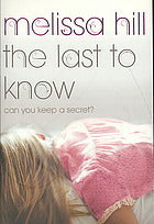 Book cover of The Last To Know by Melissa Hill
