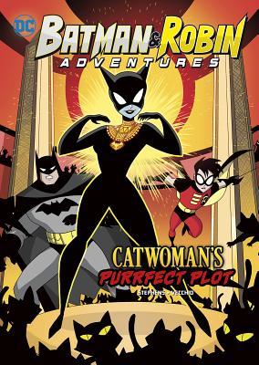 Book cover of Catwoman's Purrfect Plot by Sarah Hines Stephens, Luciano Vecchio (Illustrations)