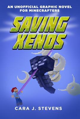 Book cover of Saving Xenos by Cara J. Stevens, Walker Melby (Illus.)
