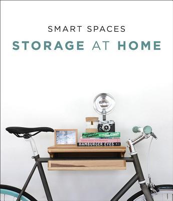 Book cover of Smart Spaces: Storage Solutions At Home by Francesc Zamora Mola