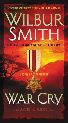 Book cover of War Cry: A Novel of Adventure by Wilbur Smith, David Churchill