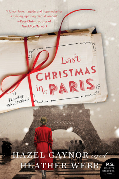 Book cover of Last Christmas In Paris by Hazel Gaynor, Heather  Webb
