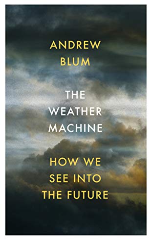 Book cover of Weather Machine EXPORT by Andrew  Blum