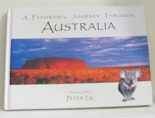Book cover of A Panoramic Journey Through Australia: Panascopes by Peter Lik