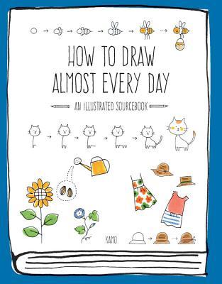 Book cover of How to Draw Almost Every Day: An Illustrated Sourcebook by Chika  Miyata