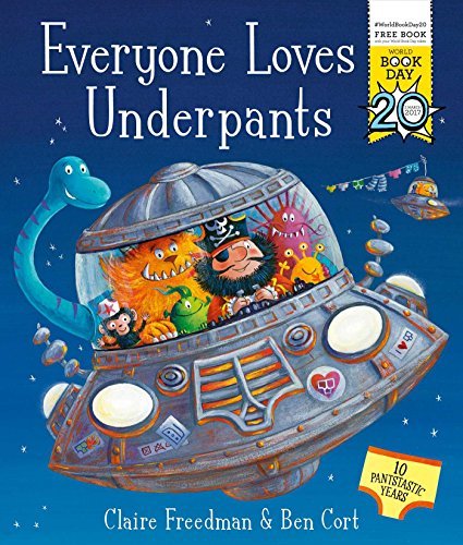 Book cover of Everyone Loves Underpants: A World Book Day Book by Claire Freedman