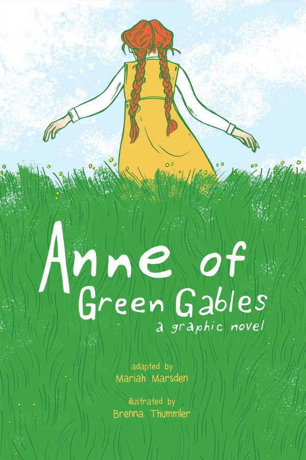Book cover of Anne Of Green Gables: A Graphic Novel by Mariah Marsden (Adapter), Brenna Thummler (Illus.), Kendra Phipps (Ed.), Erika Kuster (Ed.)