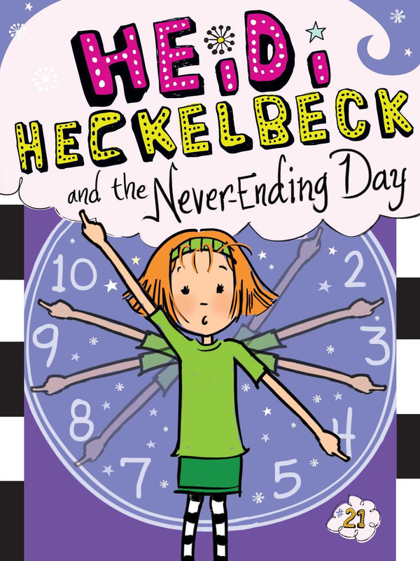 Book cover of Heidi Heckelbeck And The Never-Ending Day by Wanda Coven, Priscilla Burris (Illustrations)