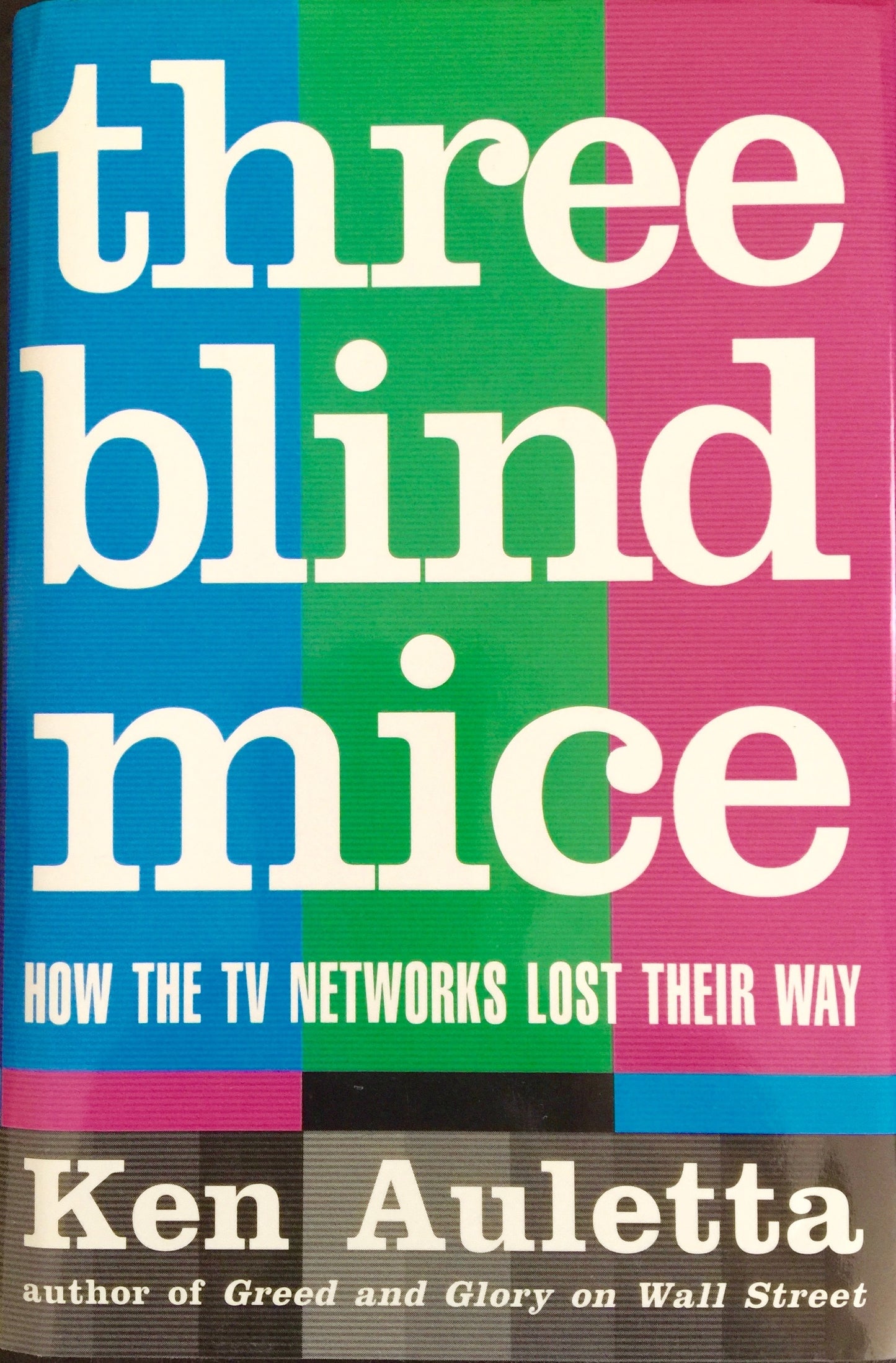 Book cover of Three Blind Mice: How The TV Networks Lost Their Way by Ken Auletta