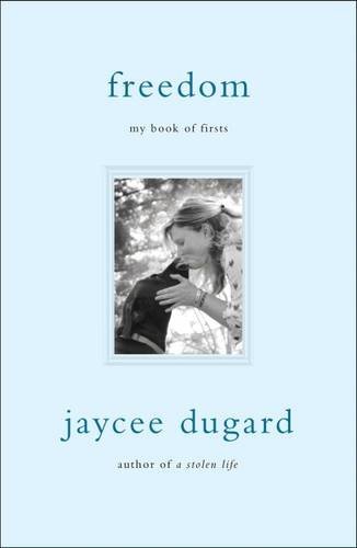 Book cover of Freedom: My Book of Firsts by Jaycee Dugard